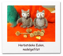 Nadelgefilzte Herbstdeko,Fuchs, Eulen, Igel, Fliegenpilze, needle felting, needle felted,